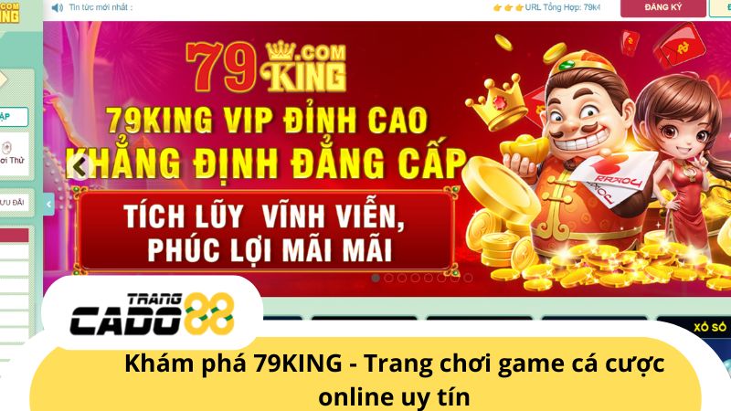 79KING - Trang cá độ bóng đá trực tuyến uy tín xanh chín